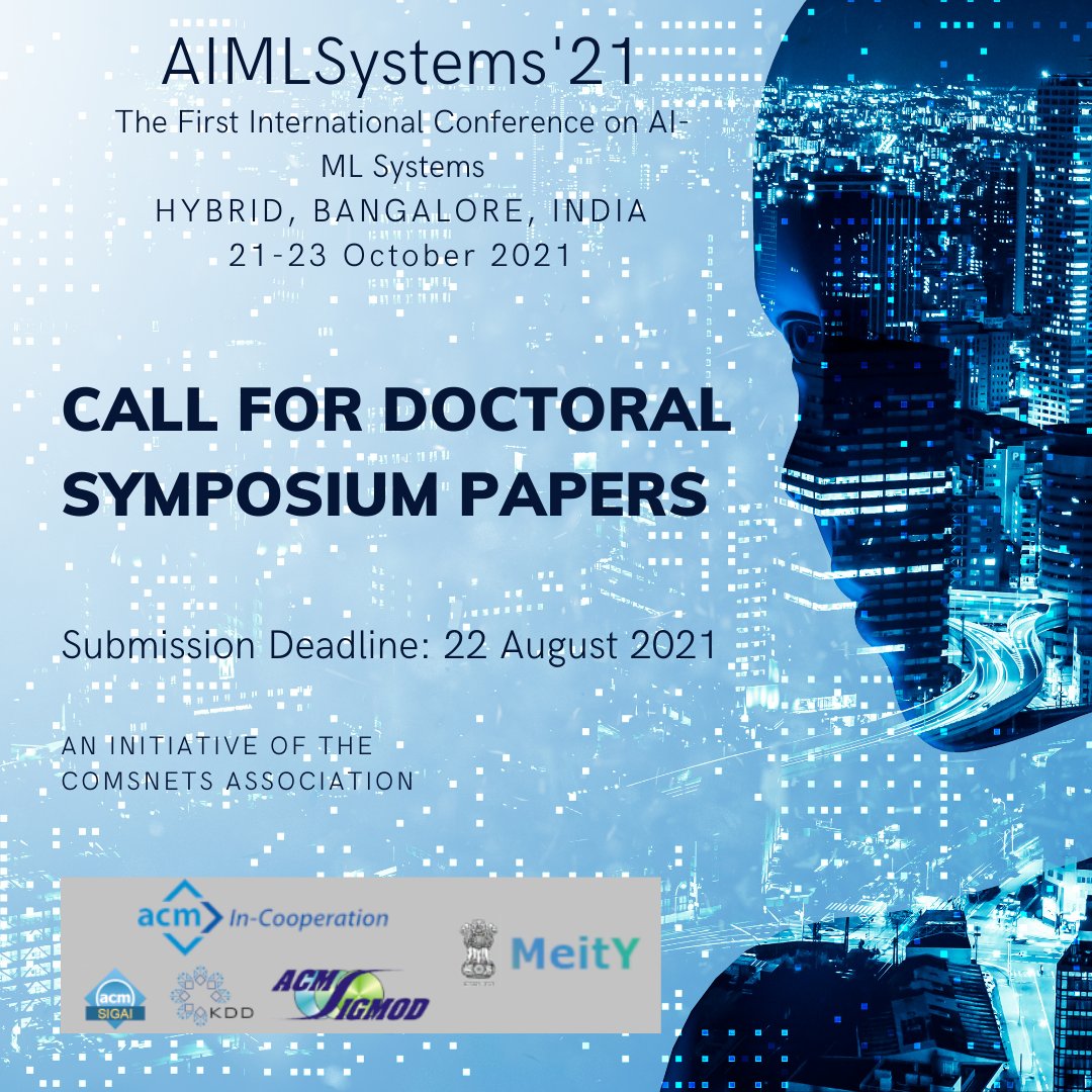 aimlsystems's tweet photo. Call for doctoral symposium papers for the first AI &amp; ML systems conference!!
Find more details at: https://t.co/hHE75vK0MK
#AI #ML #ArtificialIntelligence #DeepLearning #AIMLSystems21 https://t.co/JSBUhHYZs0