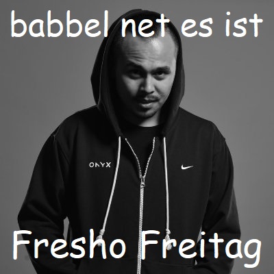 babbel net es ist Fresho Freitag