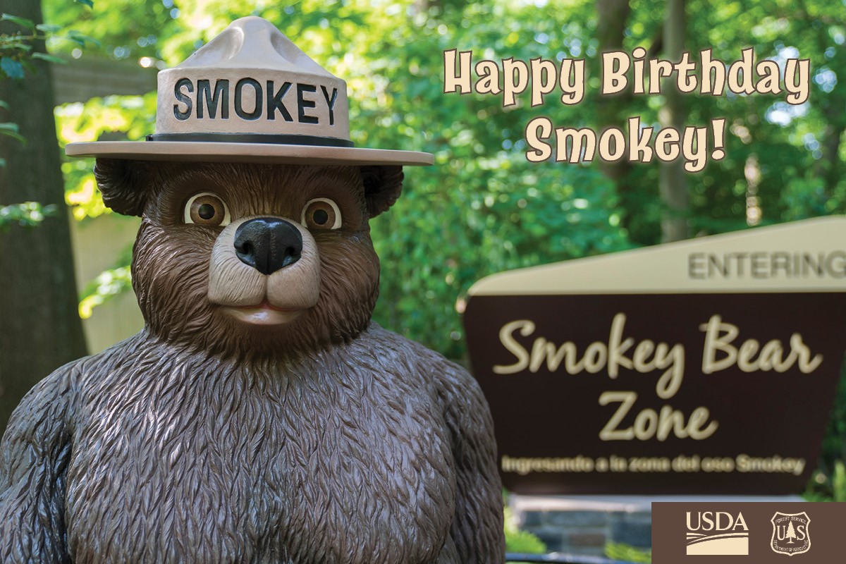 Happy Birthday, Smokey! You look amazing for 77 years old! Let’s make Smokey proud and all say together, “Only YOU can prevent wildfires.”