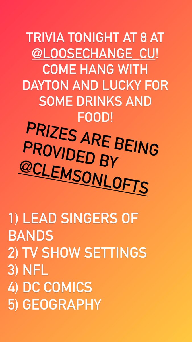 TriviaClemson's tweet photo. Trivia tonight at 8 at @LooseChangeCU! Prizes are being provided by Clemson Lofts! https://t.co/oscUQuQBCV