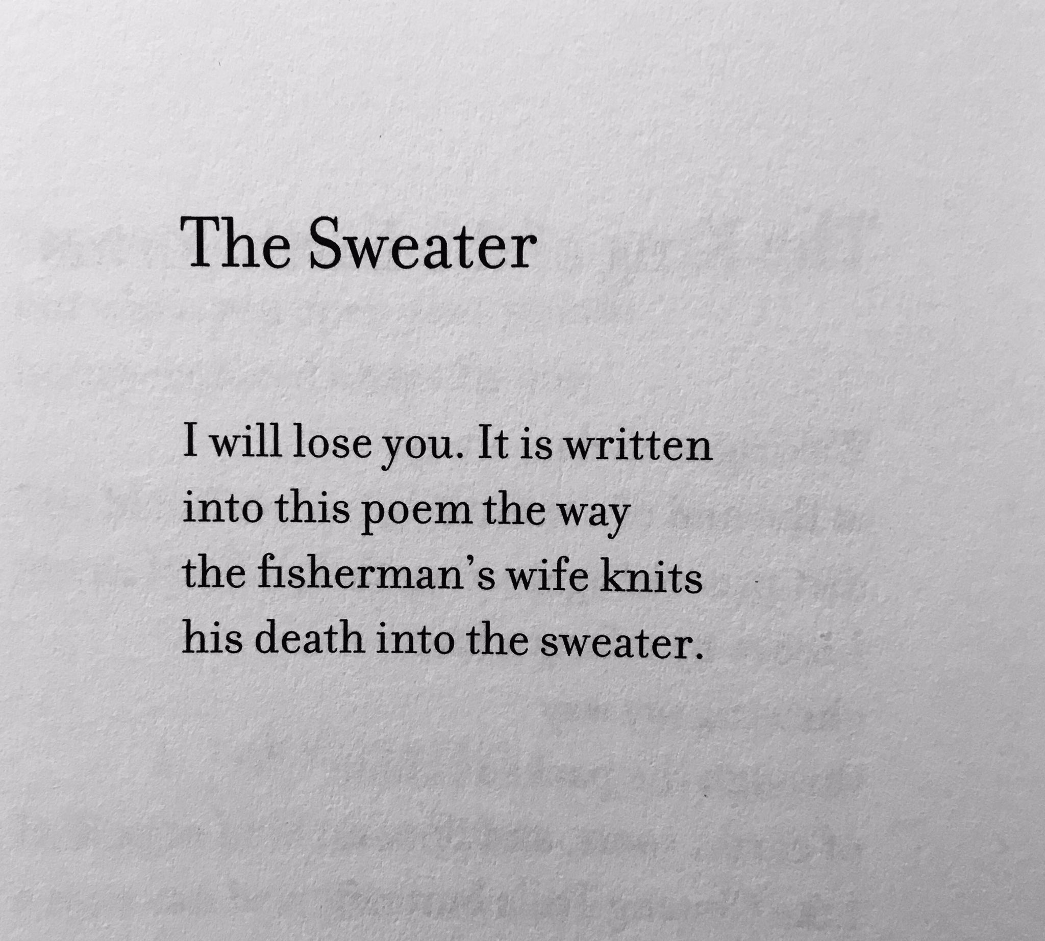 Poem Today on Twitter "The Sweater I will lose you. It is written into this poem the way the
