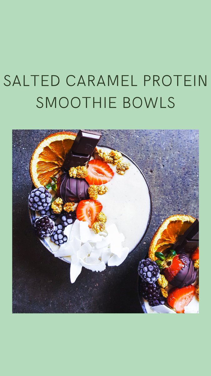 Salted caramel protein smoothie bowls