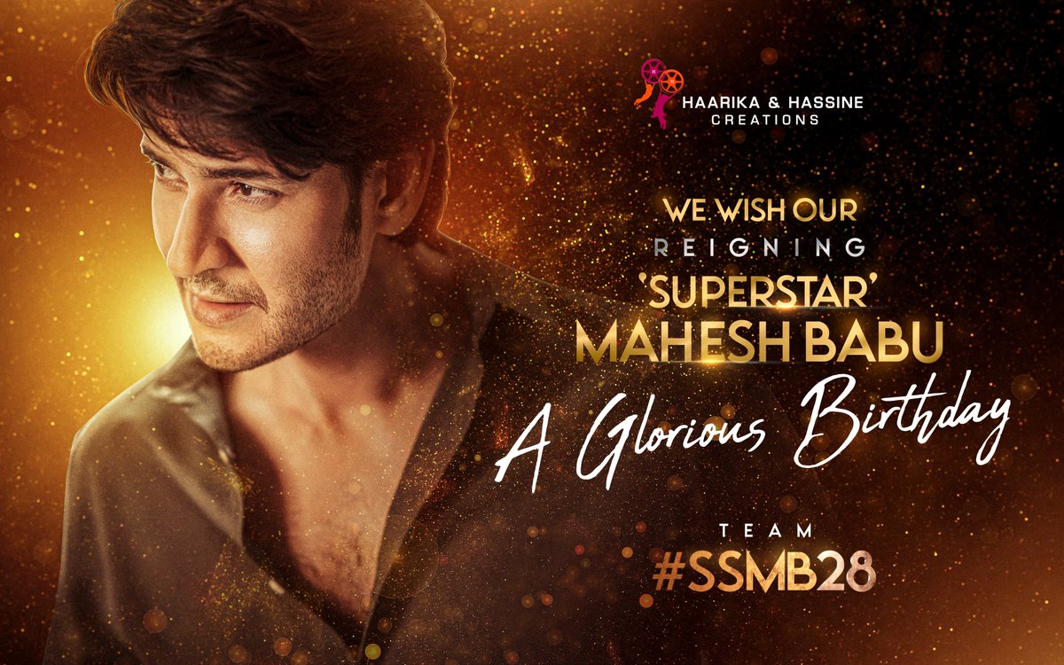 haarikahassine's tweet photo. We wish our endearing Superstar @urstrulymahesh garu A Glorious Birthday 🌟

- Team #SSMB28 🌟

#HBDSuperstarMaheshBabu #Trivikram @hegdepooja @musicthaman @madhie1 #ASPrakash @navinnooli @nagavamsi19 https://t.co/CNE4Gva7Ls