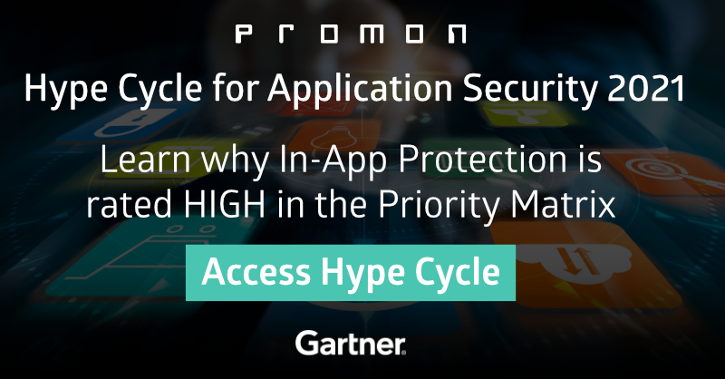 Gartner's VP Analyst, Joerg Fritsch, rates Application Shielding as a HIGH in their Priority Matrix for Application Security. Read all recommendations in their latest Hype Cycle for Application Security, 2021: go.promon.co/hype-cycle-2021