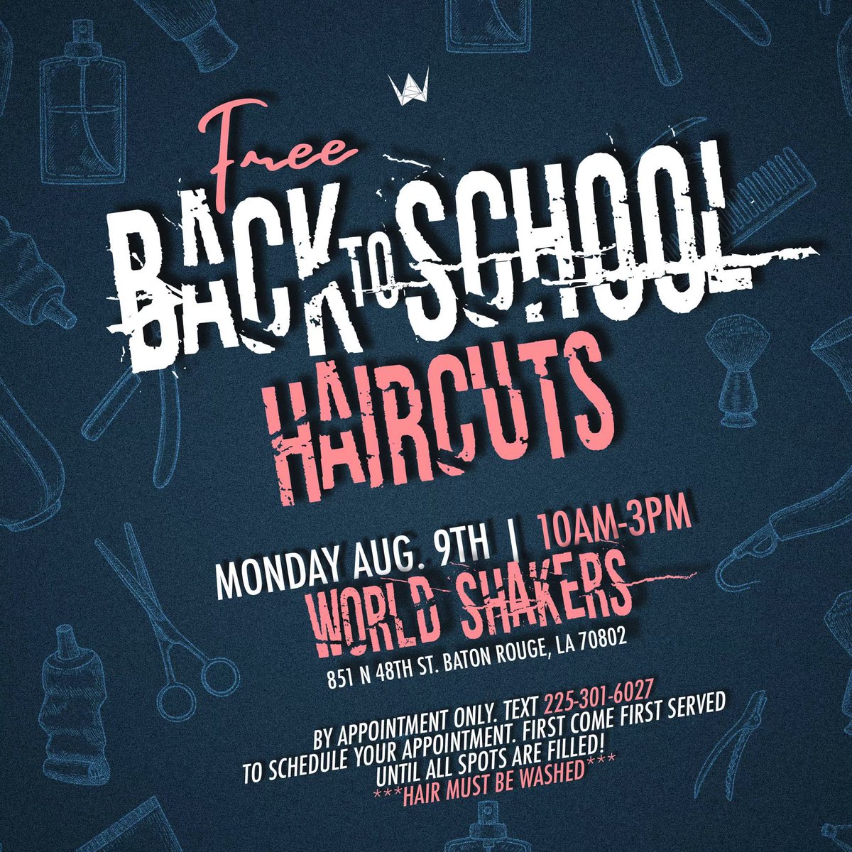 WRLDSHKRS's tweet photo. FREE Back 2 School haircuts today at World Shakers!! Text (225) 301-6027 to lock in a spot while they’re still available!! We want the kids to be fresh for the new school year!! Hit us up and share this with your friends! 💇🏽‍♂️💇🏽 https://t.co/LFpDVRppPI