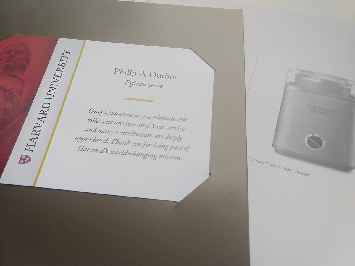 It's very cool of <a href="/Harvard/">Harvard University</a> to send me a little note in the mail celebrating my 15 years there. They also let you pick out a gift! My kids are lobbying hard for the ice cream maker.