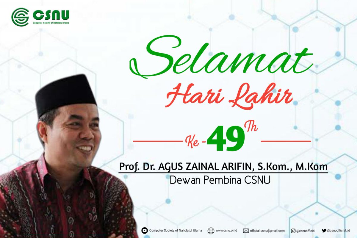 csnuofficial_id's tweet photo. Keluarga Besar Computer Society of Nahdlatul Ulama (CSNU) mengucapkan Selamat Hari Lahir  ke-49 kepada : Prof. Dr. Agus Zainal Arifin, S.Kom., M.Kom. (Dewan Pembina CSNU)

"Semoga Allah SWT senantiasa memberikan kesehatan dan keberkahan. Aamiin Ya Rabbal Alamin" https://t.co/20KcDnZD89