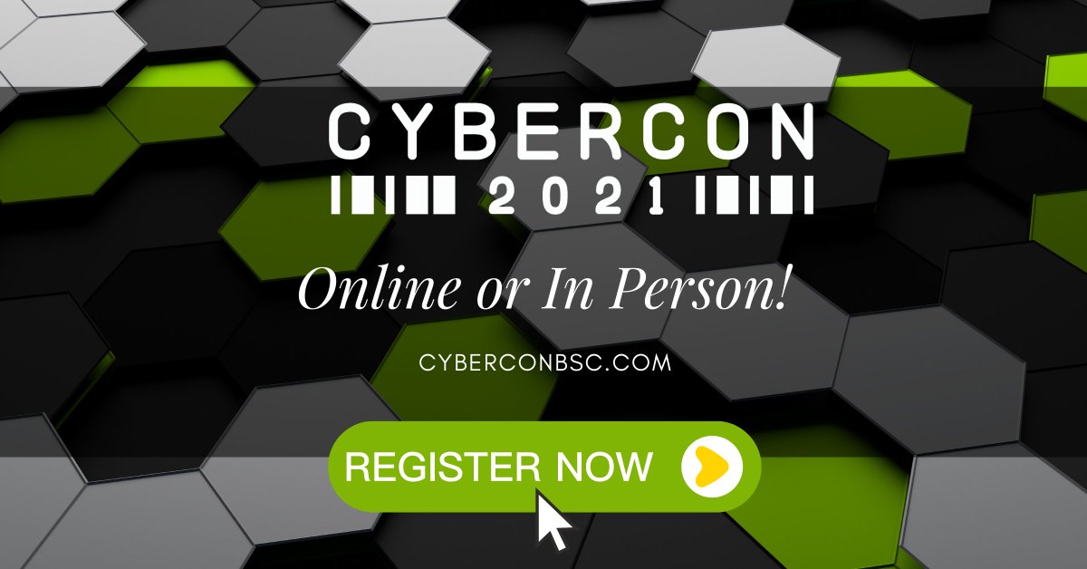CyberCon 2021 will be hybrid! All main stage presentations will be streamed and will feature our most popular sessions. Register today! cyberconbsc.com