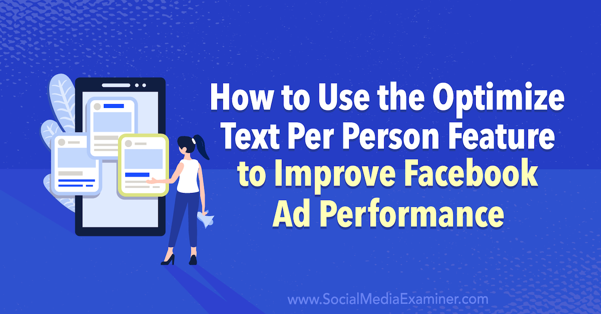 How to Use the Optimize Text Per Person Feature to Improve Facebook Ad Performance socialmediaexaminer.com/how-to-use-opt… via @smexaminer #SMM #socialmedia