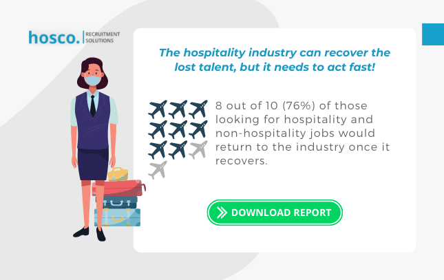 👏​​Good news! 76% of #hospitality talent wants to go back to the industry. Now, how can you become the employer of choice among top candidates? Get #Hosco’s report ‘Talent Trends in the Hospitality Industry’ to find out. bit.ly/2V4RWnJ