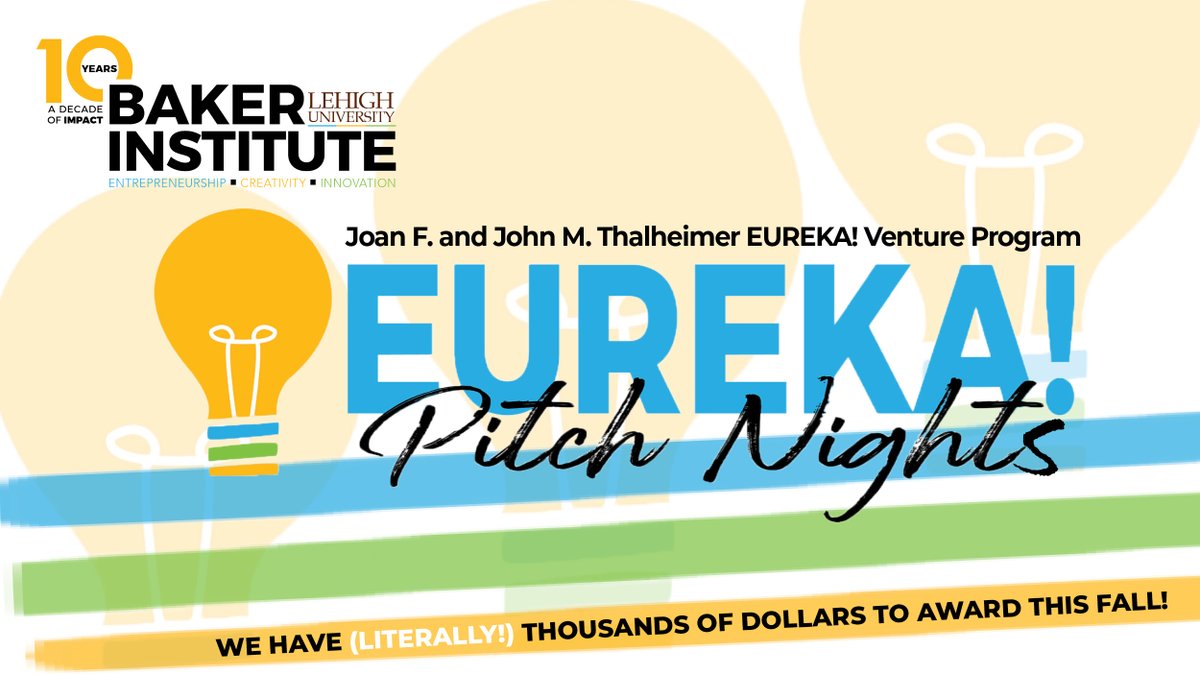 BakerLehigh's tweet photo. 💡Do you have an IDEA?💡Our Fall 2021 #EUREKA! pitch nights are on the calendar, and the only thing missing is YOU! From a napkin sketch to a prototyped product, all ideas are good ideas to pitch at EUREKA! Pitch night dates, more info, and application at https://t.co/gFkbAxEnqS https://t.co/ghVwKFcVBO