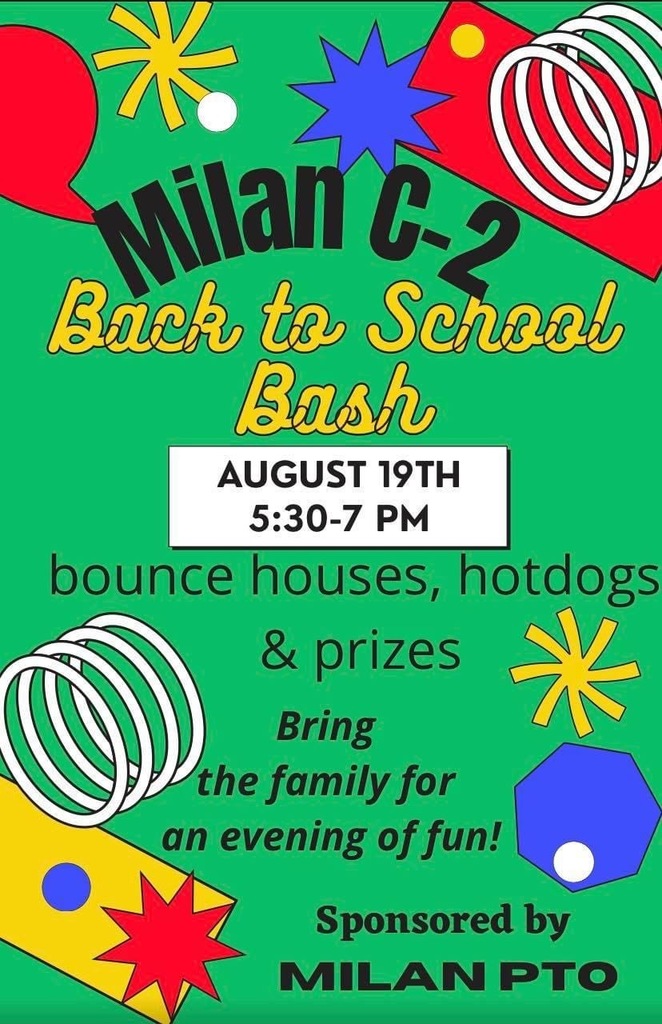MilanC2Schools's tweet photo. Milan C-2 Back to School Bash will be held on Thursday 8/19/21 from 5:30-7:00 pm.
There will be bounce houses, hotdogs, &amp; prizes!
Bring the family for an evening of fun!
Sponsored by Milan PTO https://t.co/u1mBvO35Qw