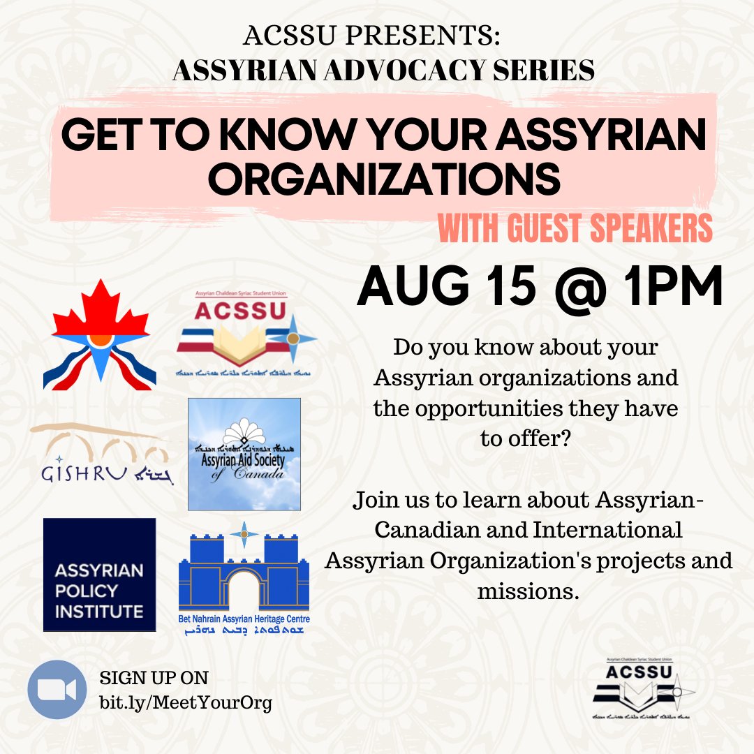 ACSSU's tweet photo. Join us on August 15 @ 1PM to learn about Canadian and International organizations with our special guest speakers from ACSSU, CCAR, Bet Nahrain Assyrian Heritage Centre, Assyrian Policy Institute, GISHRU, and Assyrian Aid Society of Canada.

To register: https://t.co/AcheGZ6HHc https://t.co/GhQARzmaF6
