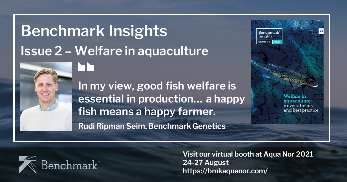 In our new ‘Benchmark Insights’ publication, ‘Welfare in aquaculture: drivers, trends and best practice’, Rudi Ripman Seim discusses how happy fish means happy farmers and a healthy business.

You can download the publication from: bit.ly/3Aph7Rj. 

#animalwelfare