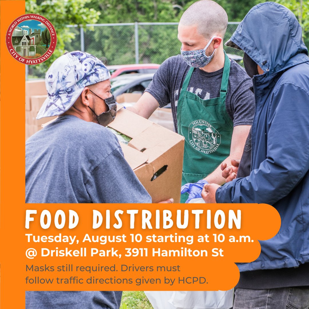 The City will host a food distribution tomorrow, August 10 <a href="/10/">PR</a> am, at Driskell Park (3911 Hamilton Street). No ID or City residency required. Walk-ups are still required to wear face coverings. Drivers, please follow traffic directions given by the Hyattsville Police Department.