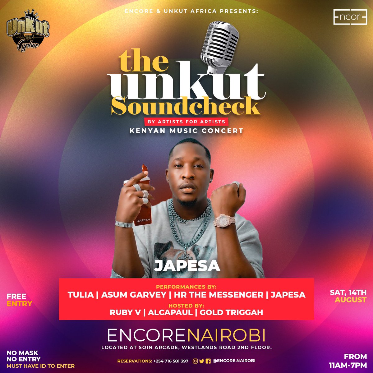 NairobiEncore's tweet photo. This Saturday Kenyan HipHop Artists are ready to Rock you at the Second #UNKUTSOUNDCHECK @ @NairobiEncore 
@tuliiaaa 
@hr_the_messenger 
@asumgarvey 
@japesakenya 
Hosted By @justrubyv @alcapaulstudios @goldtriggah 
Ample Basement Parking
FREE ENTRY
Table Reservations: 0716581397 https://t.co/pmfMkNVwN9