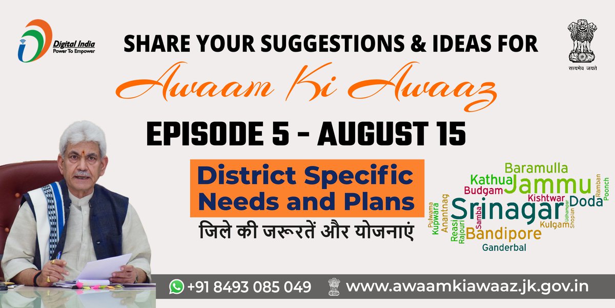 OfficeOfLGJandK's tweet photo. Share your suggestions and ideas for the Episode-5 of ‘Awaam Ki Awaaz’ on the theme “District specific needs and plans/ जिले की जरूरतें और योजनाएं"

You can write to us on:
WhatsApp: +91 8493 085 049
Website:  https://t.co/Dol7QemwqL

#AwaamKiAwaaz https://t.co/pveLNd22ff