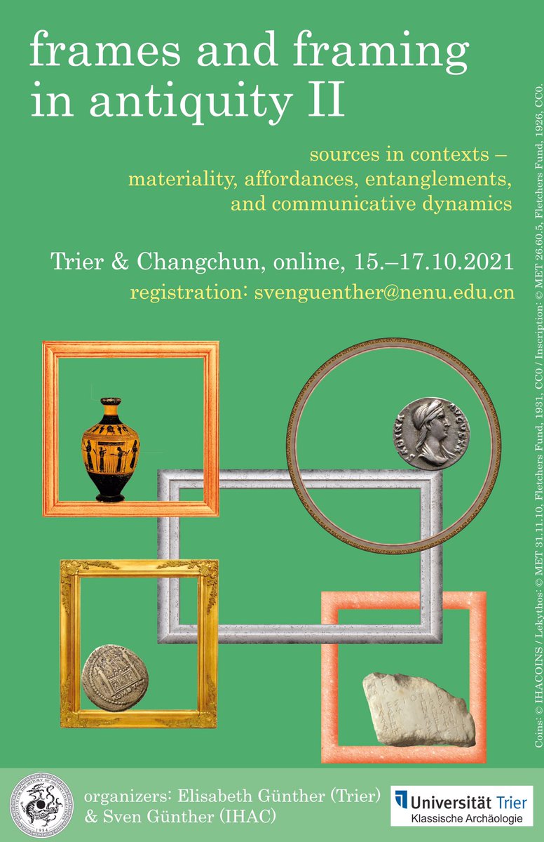 Sveneca's tweet photo. Coming soon @IHAC_NENU and Classical Archaeology at Univ. Trier @ElisabethGnthe4: Frames and Framing in Antiquity II - Keynote by Alexander Ziem, and a very interdisciplinary program #ClassicsTwitter #classics #antiquity #Frames #Framing #AncientCivilization https://t.co/69PEJqp1Af