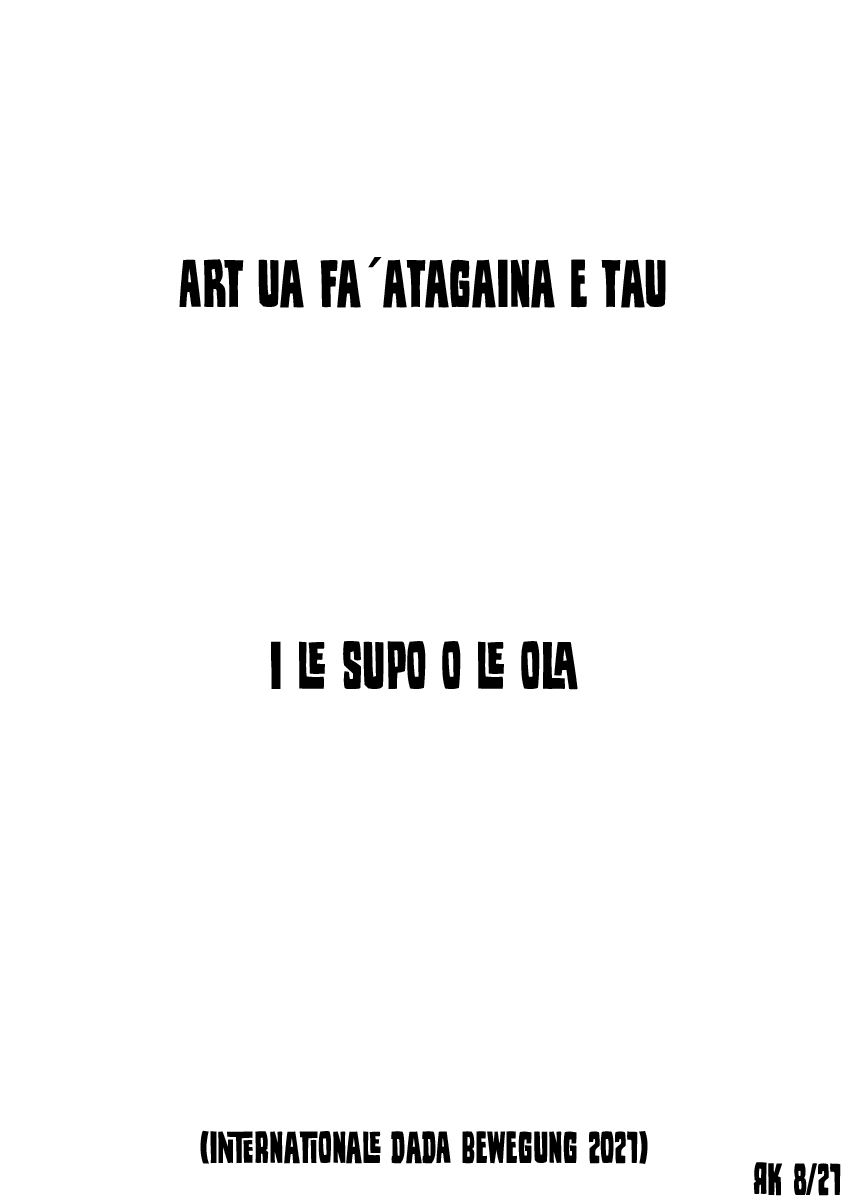 RKristuf's tweet photo. "Kunst darf kosten"
aus der Reihe "Internationale DaDa Bewegung 2021"
in samoanisch
DIN A 3
Opium fürs Volk
#DaDA #Kunst #Art #SamoaArt #ArtSamoa https://t.co/aPe2k7ykPB