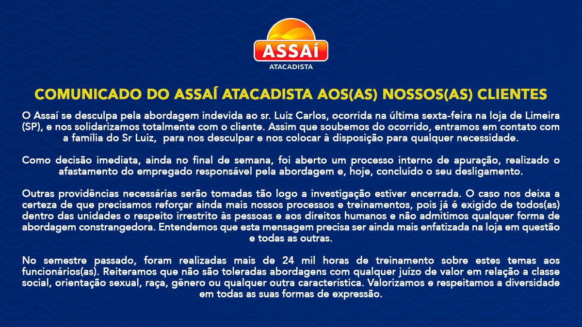 O Assaí se desculpa pela abordagem indevida ao sr. Luiz Carlos, ocorrida na  última sexta-feira na loja de Limeira (SP), e nos solidarizamos totalmente  com o cliente., image size:1200x675