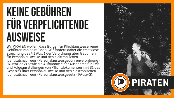 netzkanzler's tweet photo. #btw21 Wir #PIRATEN wollen, dass Bürger für Pflichtausweise keine Gebühren zahlen müssen. Wir fordern daher die ersatzlose Streichung des § 1 Abs. 1 der Verordnung über Gebühren für Personalausweise und den elektronischen Identitätsnachweis ( https://t.co/rNuNxP2HTi