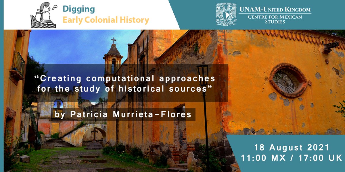 UNAM_UK's tweet photo. #NewEvent. How can language technologies &amp; geospatial analysis provide answers about the colonisation of the Americas? Join Prof @patymurrieta from @DiggingCH as she answers this question by analyzing historical data. 🗓18 Aug🕰11hrs🇲🇽/17hrs 🇬🇧. Access: https://t.co/TU6sJvOzMM https://t.co/lyf2bBSgWD