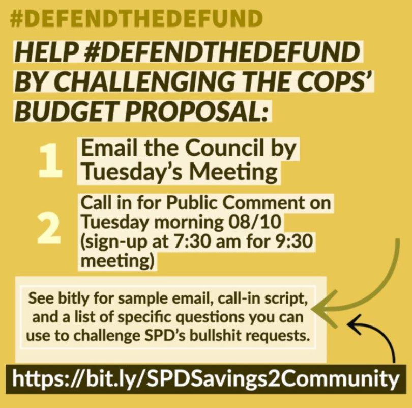 DivestSPD's tweet photo. 📢ACTION📢
Tell City Council to deny SPD's request for more money and refund salary savings to the community!
The public safety committee is meeting tomorrow morning at 930 am. Signup opens at 730 am
Scripts at: https://t.co/Ga0LytnjF0
#DefendTheDefund https://t.co/NHH7e3VDah
