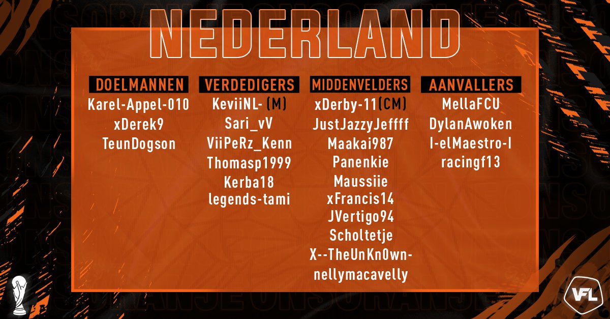 Here is your VFL Netherlands for this upcoming WorldCup PS4🇳🇱

A mix of experienced players &amp; new talent 

Congratz to all who made it   

HungryLions🦁🟠⚫️

GFX🎨 :<a href="/209thGD/">Diego Chara Stan</a>   Vonnagy  

<a href="/TheVFL_/">VFL</a>
