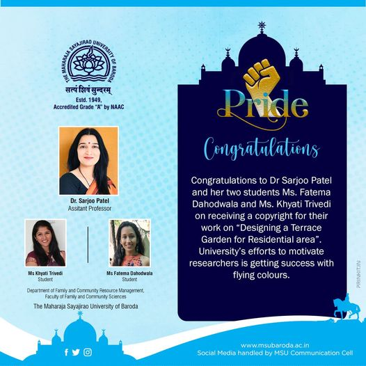 Themsubaroda's tweet photo. We Congratulate Dr Sarjoo Patel and her two research students Ms Fatema Dahodwala and Ms Khyati Trivedi on receiving copyright for their work on “Designing a Terrace Garden for Residential area”.
#Congratulations #copyright #residentialarea #education #themsu #baroda https://t.co/EEoRvwLvzR