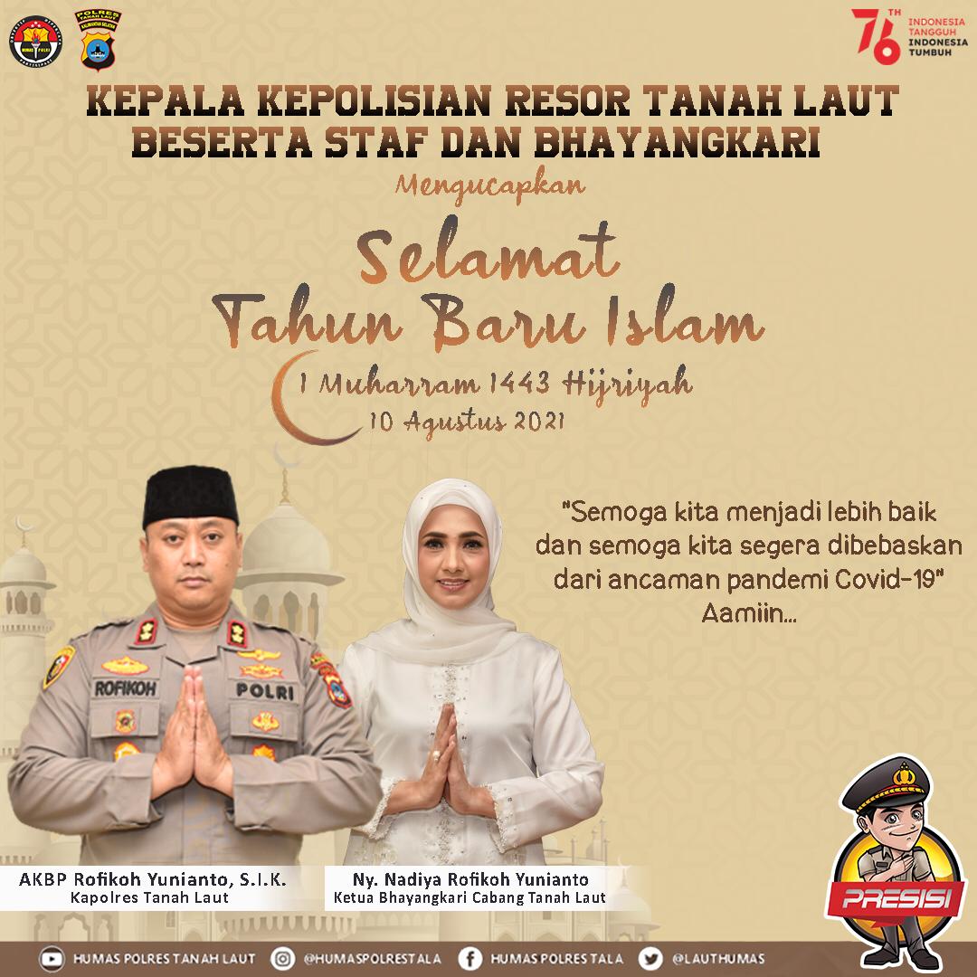 humaskintap's tweet photo. Kepala Kepolisian Resor Tanah Laut
Beserta Staf dan Bhayangkari

Mengucapkan

Selamat Tahun Baru Islam
1 Muharram 1443 Hijriyah
10 agustus 2021

“Semoga Kita Menjadi Lebih Baik dan Semoga Kita Segera Dibebaskan Dari Ancaman Pandemi Covid – 19” Aamiin.... https://t.co/xxav5oAumE