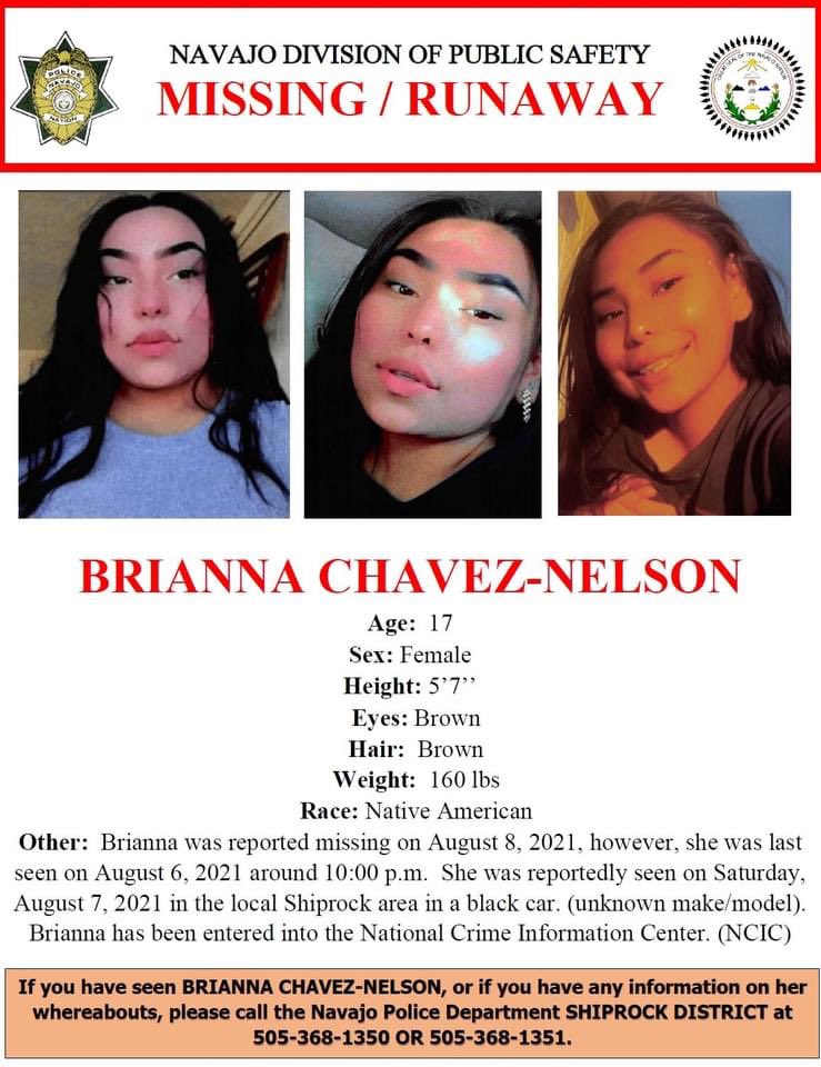 NezForAZ's tweet photo. MISSING/RUNAWAY JUVENILE NOTICE FROM THE NAVAJO POLICE DEPARTMENT 08.09.21

BRIANNA CHAVEZ-NELSON
Age:  17
Sex: Female
Height: 5’7’’
Eyes: Brown
Hair:  Brown
Weight:  160 lbs 
Race: Native American https://t.co/7Unqwoln0i