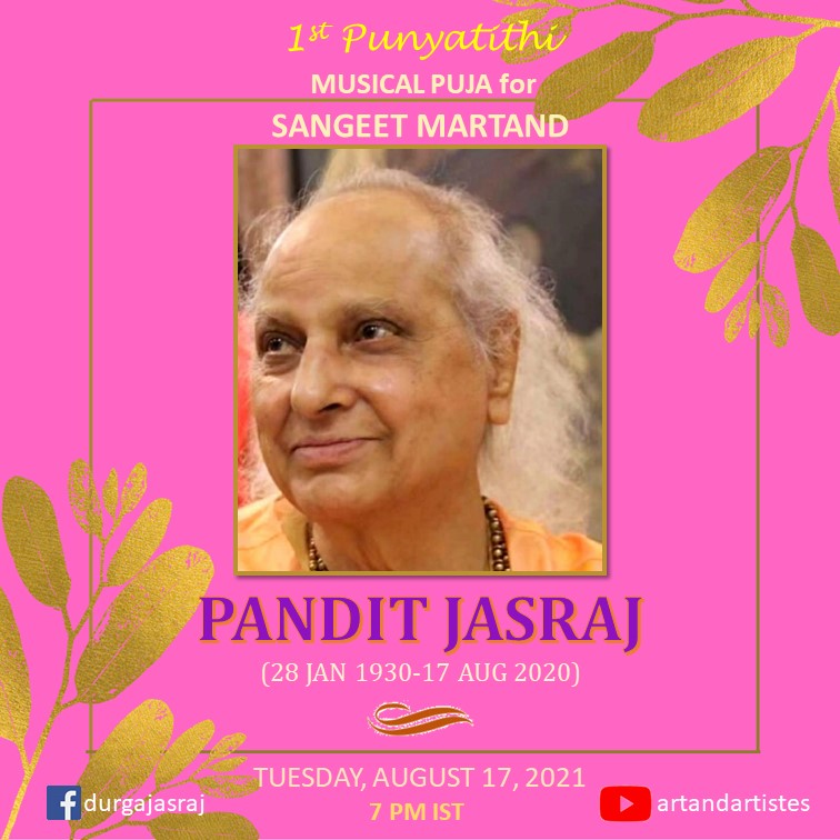 Today 17th Aug, 1st Punyatithi Musical Pooja for Sangeet Martand Pandit Jasraj ji...

Musical Pooja will commence today at 7 pm IST... Please join and bless Bapu ji...

Jai Ho!! 😇💕🙏🙌

#PanditJasraj #sangeetmartand #PanditJasraj #musicpooja #musicalpuja