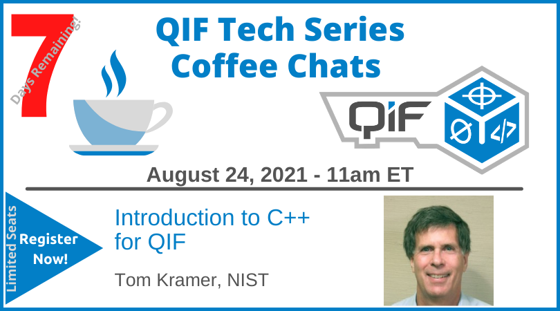 DigitalMetrolo1's tweet image. 7 Days Left! Seats are still available for our next QIF Tech Series Coffee Chat with Tom Kramer of NIST. He will ease you through the Intro to C++ for QIF. Might be all you need to get this ISO standard in play with your team. Register Now buff.ly/3xCJtpJ #qifstandard