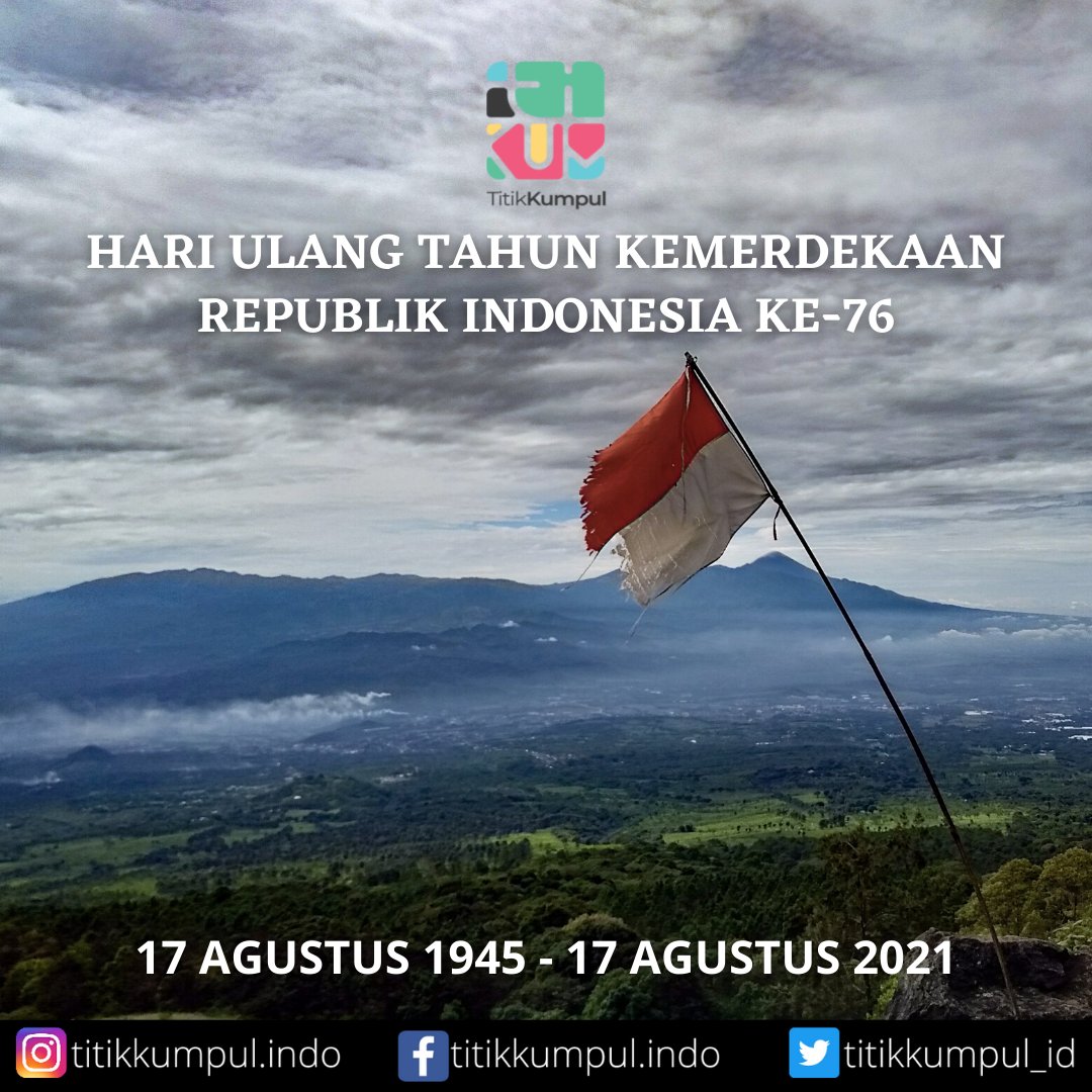 titikkumpul_id's tweet photo. HARI ULANG TAHUN KEMERDEKAAN REPUBLIK INDONESIA KE-76
17 Agustus 1945 - 17 Agustus 2021

Merdeka !!!
Merdeka !!!
Merdeka !!! https://t.co/utnsKTH96P