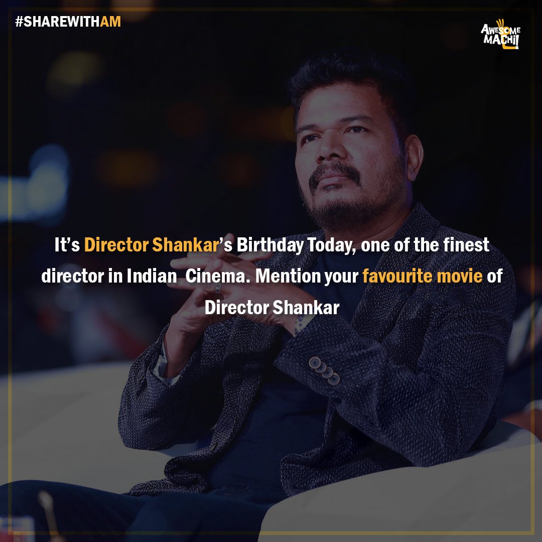 AwesomeMachi's tweet photo. Mention your Favourite Movieโค๏ธ๐ฝ๏ธ
#ShareWithAM #HBDShankar #DirectorShankar #AwesomeMachi https://t.co/G6DkvVBNBV
