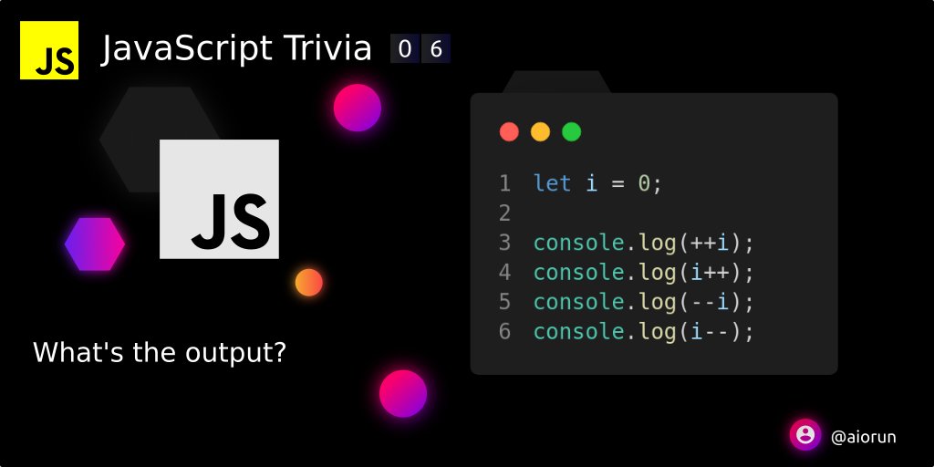 aiorun's tweet photo. ⏰ 📑 JavaScript Trivia 📚⏳

🧠 Increment/ decrement operators are easy, aren't they?

🖥️ What's the output logged into the console? 🤔

#JavaScript  #JavaScriptTrivia #JSTrivia https://t.co/MEjKQ65DmP
