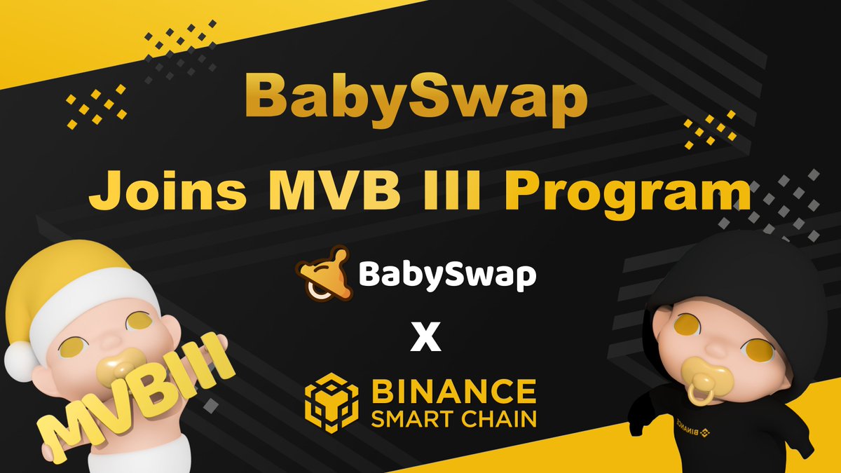 BabySwap #Baby the Landlord 🏝️ (@babyswap_bsc) on Twitter photo #BabySwap X <a href="/BinanceChain/">Binance Chain</a> MVBIII 👶
Thrilled to let you know that we join the #BSC MVBIII (Most Valuable Builder) Program🔥
<a href="/babyswap_bsc/">BabySwap #Baby the Landlord 🏝️</a> is the best AMM DEX for newborn projects on #BSC, building a whole ecosystem of GameFi and NFT with $BABY.
🍼babyswap.finance #BabySwap X <a href="/BinanceChain/">Binance Chain</a> MVBIII 👶
Thrilled to let you know that we join the #BSC MVBIII (Most Valuable Builder) Program🔥
<a href="/babyswap_bsc/">BabySwap #Baby the Landlord 🏝️</a> is the best AMM DEX for newborn projects on #BSC, building a whole ecosystem of GameFi and NFT with $BABY.
🍼babyswap.finance