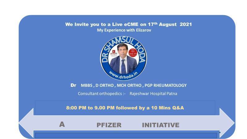 Dear Doctor, As a part of our Orthopedia webinar program, we invite you for live eCME webcast Program. Details - Speaker: *Dr. Shamsul Hoda Topic: My Experience with Ilizarov for Limb Reconstruction Date: 17 August, 8 pm WebLink:- collaborate.webex.com/collaborate/j.…> Regards, Team Pfizer