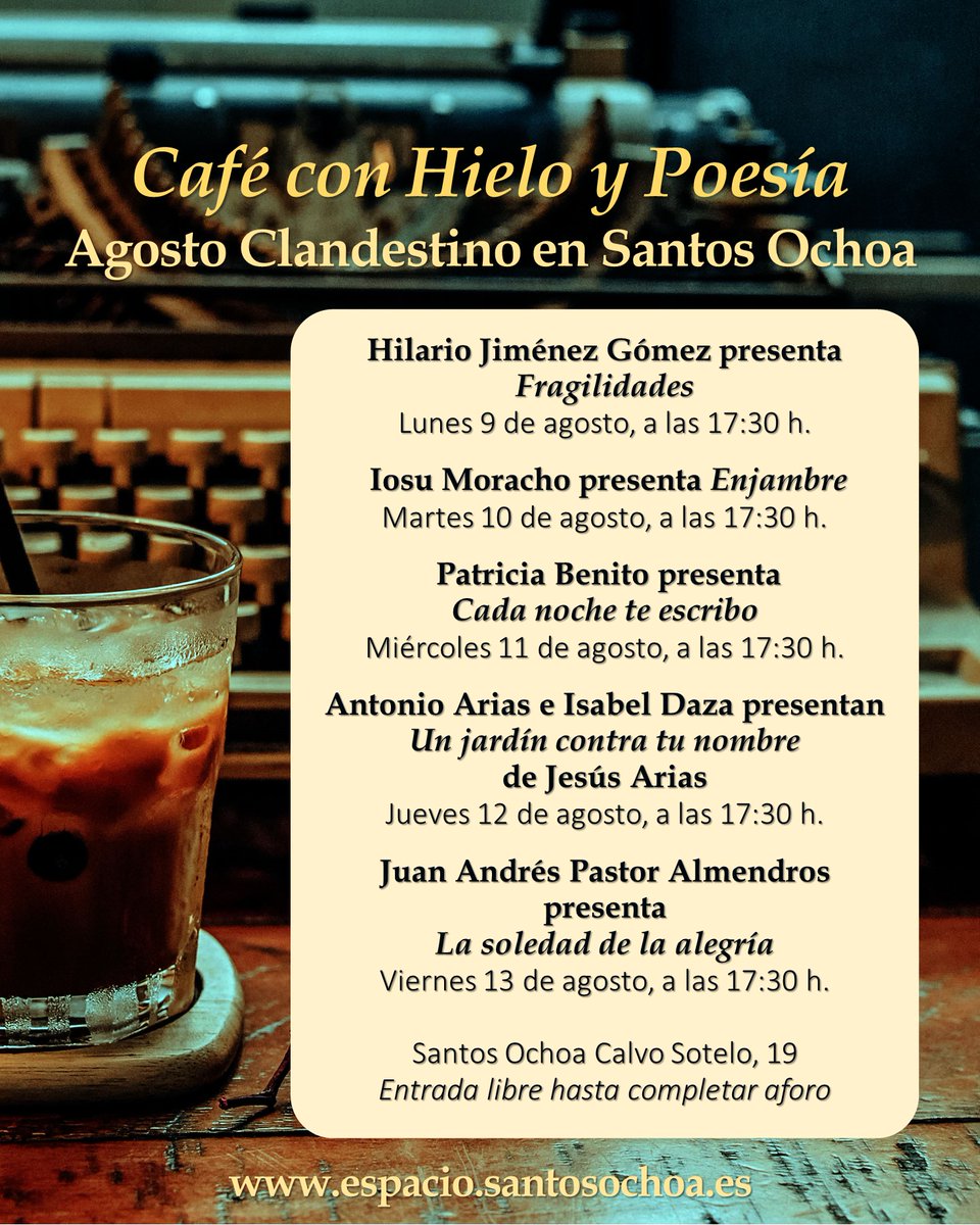 «No permitas que nadie
diga lo que ves
y lo que has de ver…»

🥃Esta tarde CAFÉ CON HIELO Y POESÍA
#AgostoClandestino en Santos Ochoa

📌Iosu Moracho presenta #Enjambre
Martes 10 de agosto, 17:30 h.
blogs.santosochoa.es/logrono/cafe-c…

▶ También en YouTube
youtube.com/c/SantosOchoaL…