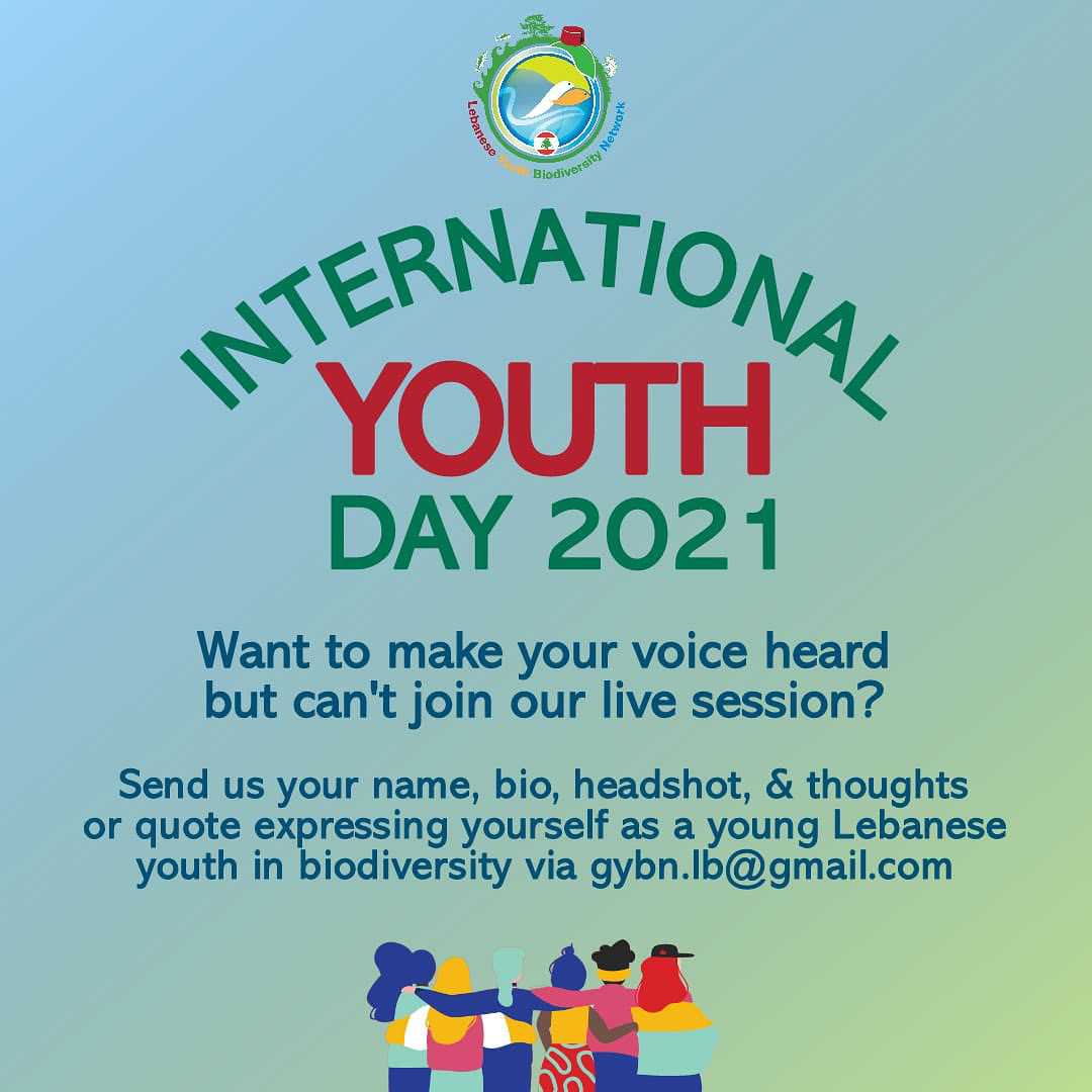 International Youth Day 2021 is right around the corner. DM us by August 12 2 PM for the chance to express your voice in our live session on August 12 at 6 PM Beirut time! If you can’t join our instagram live session, send your thoughts/quotes via email: gybn.lb@gmail.com