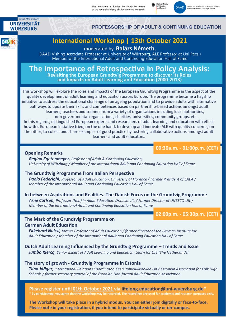 We would like to invite you to the #hybrid #international #workshop “The Importance of Retrospective in policy analysis: Revisiting the European #Grundtvig Programme to discover its Roles &amp; Impacts on Adult Learning &amp; Education”, moderated by Prof. Németh. Register until Oct 01.
