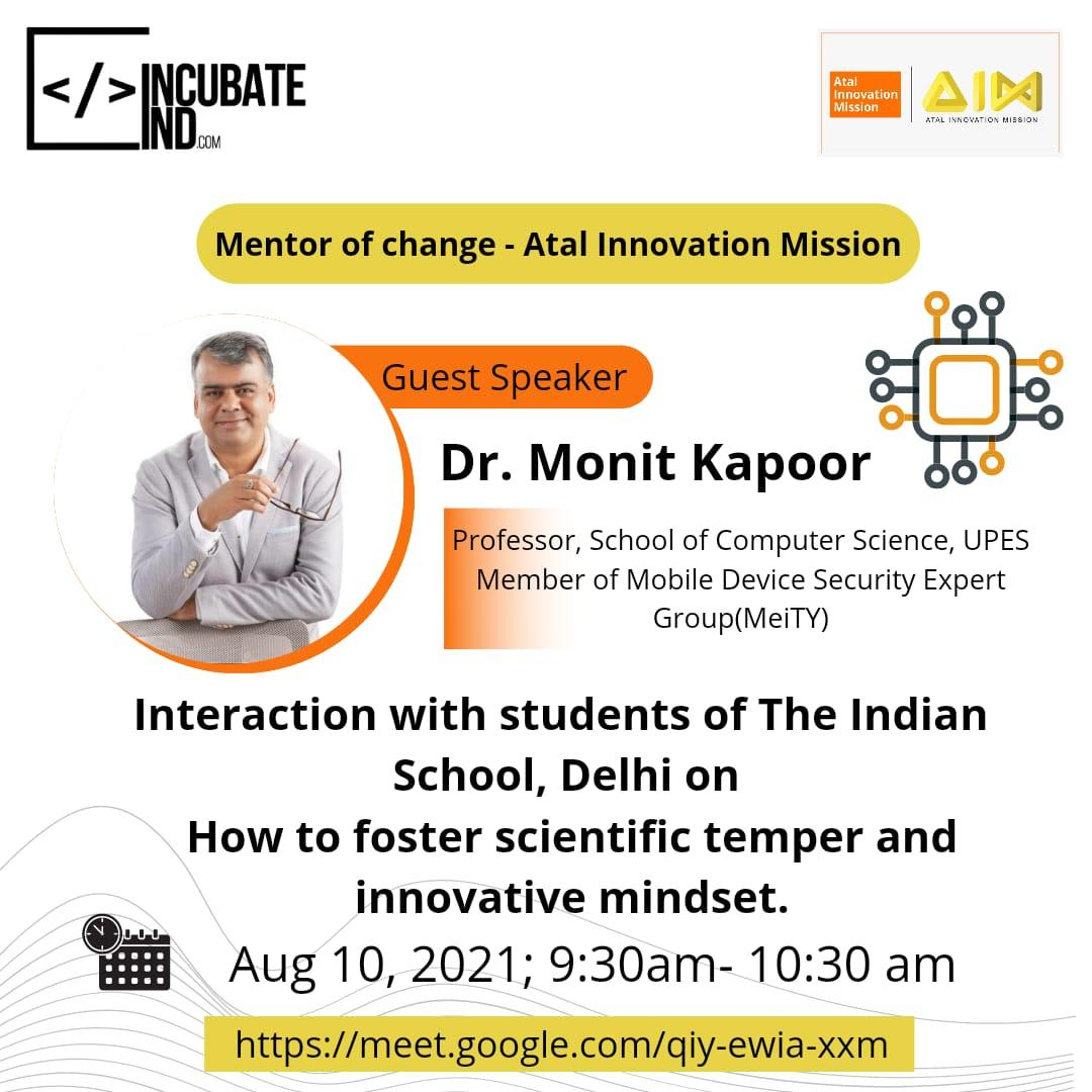 IncubateIND's tweet photo. Introducing Dr. @monit_kapoor, @UPESDehradun as our guest speaker for Interaction with students of The Indian School Delhi on 'How to foster scientific temper and innovative mindset', 10 Aug'21, 9:30-10:30AM.
An initiative of @IncubateIND with @AIMtoInnovate
#Schools #Students https://t.co/TtgTCmstFy