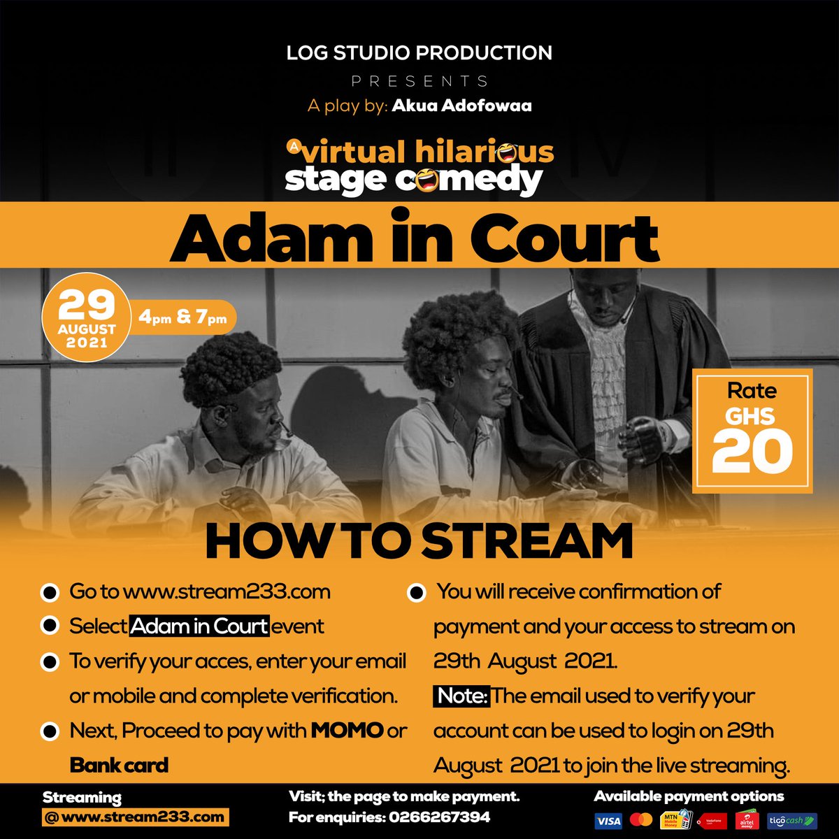 By Popular Request, Adam in Court a hilarious stage comedy ft. <a href="/clementosuarez/">Clemento Suarez</a> <a href="/ntimination/">Richmond Amoakoh</a> <a href="/fosterromanus/">Emperor Romanus</a> <a href="/general_ntatia/">Jeneral Ntatia</a> @ajpoundz_gh  <a href="/fiificoleman/">Fiifi Coleman</a>  will be streaming live @ stream233.com on Sunday 29th August 4pm and 7pm from the comfort of your home at ghc 20.