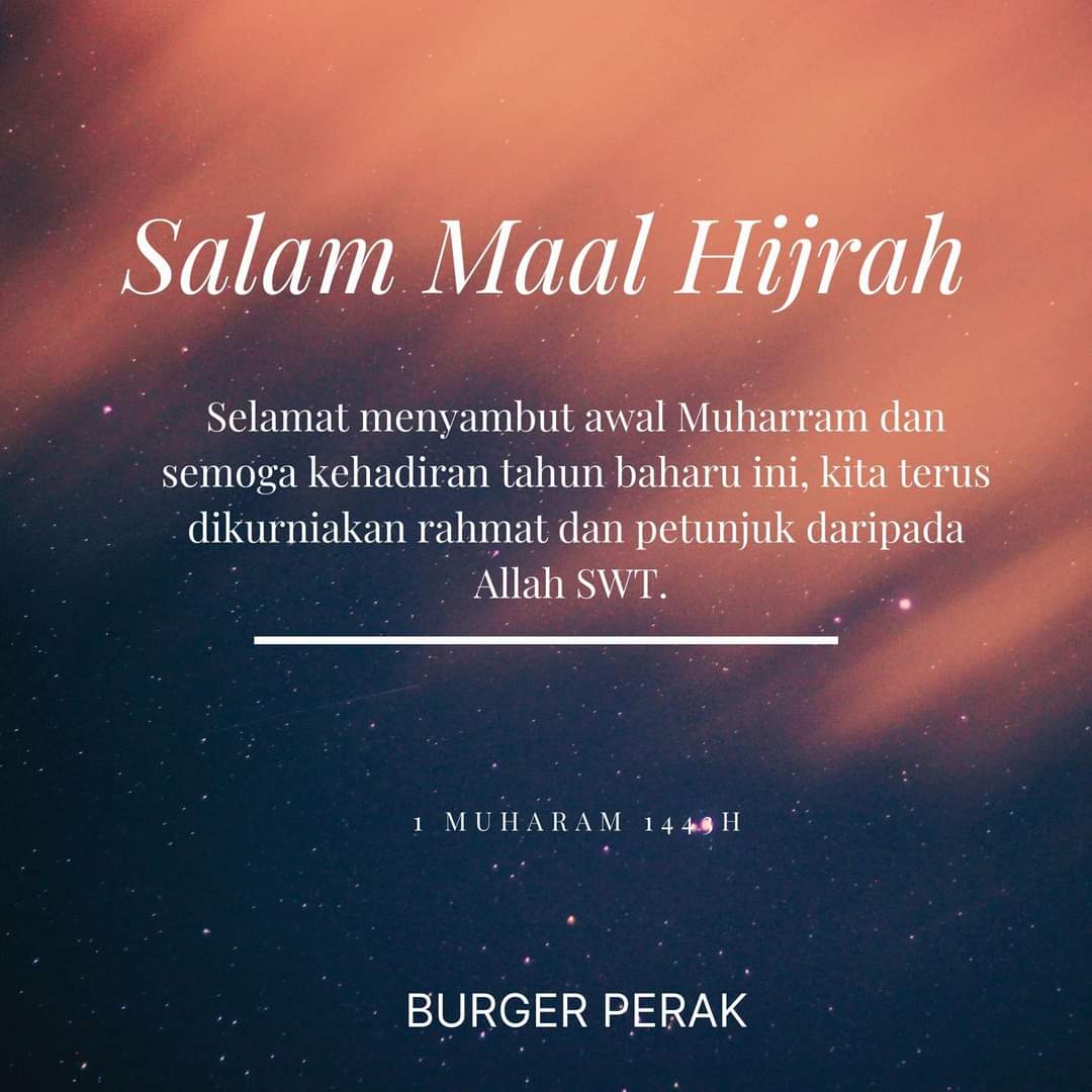 BurgerPerak's tweet photo. Salam 1 Muharam 1443H dari Burger Perak https://t.co/0ejOOH7nX3