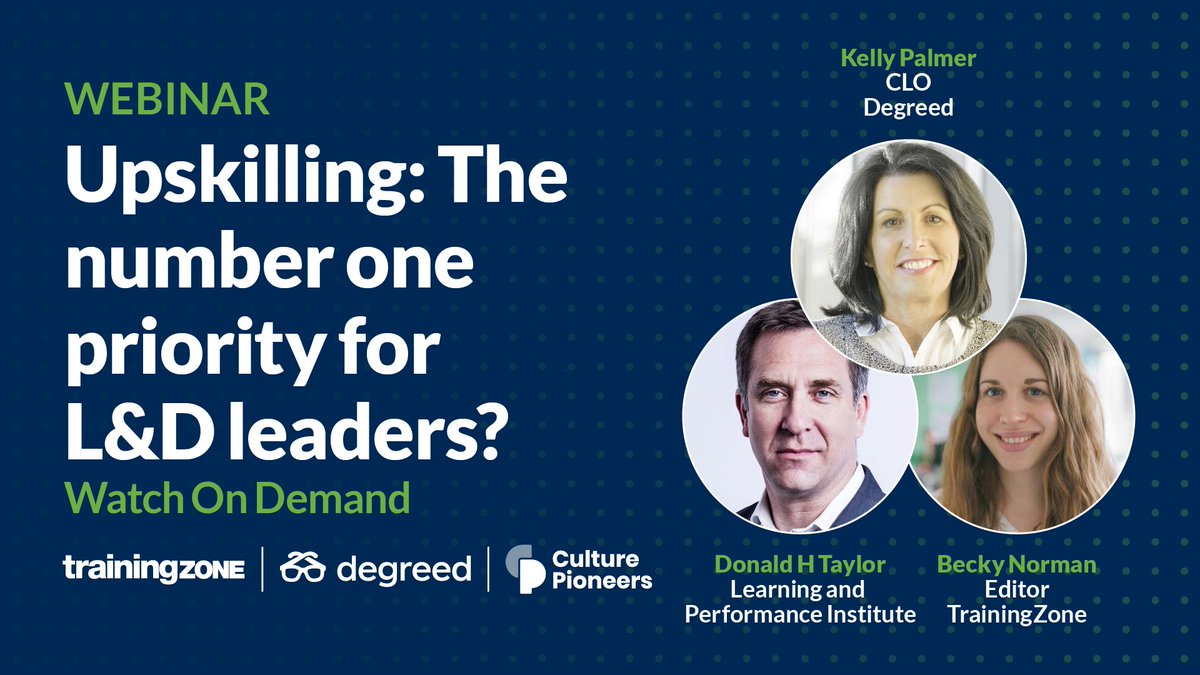 TrainingZone's tweet photo. Our latest webinar covers how to equip your people with the culture, environment and resources they need to continuously engage, challenge and grow their skills. Watch on demand: https://t.co/jYc7fhdvzK #upskiling #skills @DonaldHTaylor, @kellylpalmer, @degreed https://t.co/jipm7MgRyH