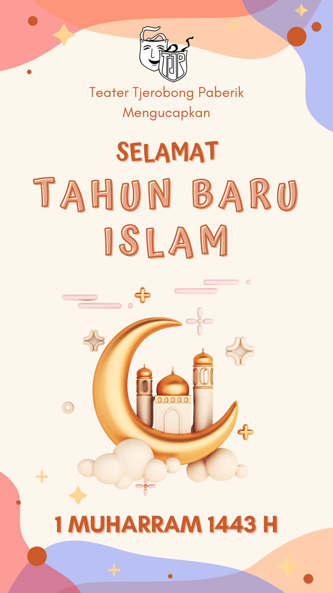 🕌 Tahun Baru Islam 1 Muharram 1443 H

✨ Teater Tjerobong Paberik mengucapkan ✨

😇 Selamat Tahun Baru Islam 🙏

#1Muharram1443H 
#TeaterTjerobongPaberik
#DenganBerkaryaKitaAda