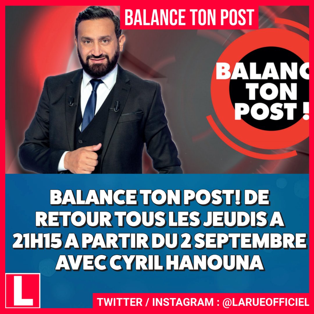 L'émission Balance ton post! de <a href="/Cyrilhanouna/">Cyril Hanouna</a> de retour tous les jeudis à 21h15 à partir du 2 septembre #Balancetonpost