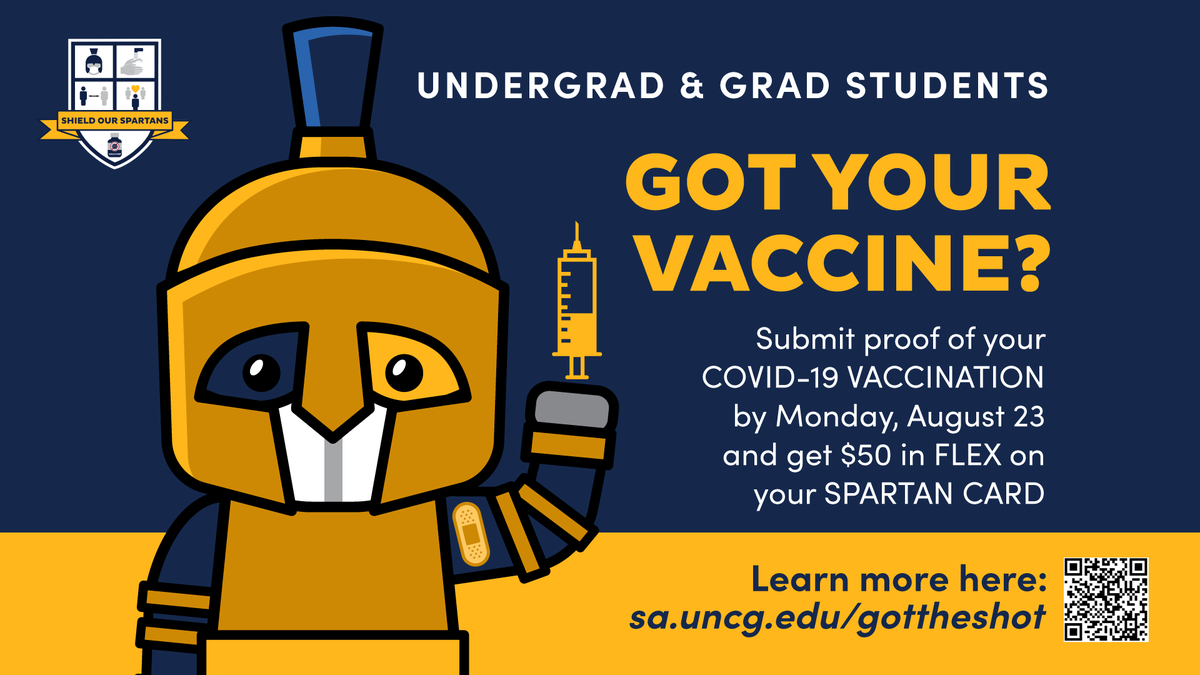 <a href="/UNCG/">UNCG</a> encourages all students to get vaccinated to help protect the health + wellbeing of our community. 
EVERY student enrolled for Fall semester who submits proof of completed COVID19 vaccination by Aug 23 will receive $50 in Flex. Learn more: ow.ly/wpyf50FKgYE #UNCG25