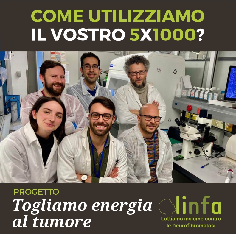 Il vostro #5x1000 è un aiuto fondamentale per sostenere il PROGETTO “TOGLIAMO ENERGIA AL TUMORE”

Maggiori informazioni: linfaneurofibromatosi.com/progetto-togli…

Scrivete il C. F. 91009350264 e mettete la vostra firma nella dichiarazione dei redditi. Grazie di cuore!