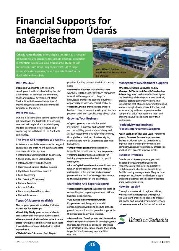 Financial Supports for Enterprise from Údarás na Gaeltachta

Offering eligible enterprises a range of incentives and supports to start up, expand or locate their business in a Gaeltacht area. Hundreds of businesses, have been established in the Gaeltacht with our help
#FlyDonegal